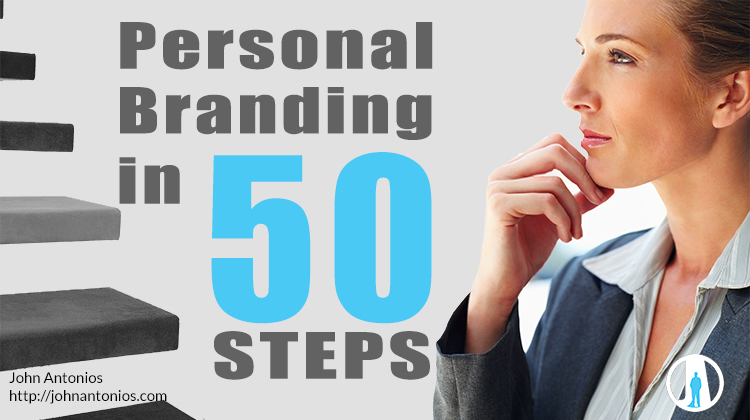 Build Your Personal Brand in 50 Steps - Personal-Branding-in-50-Steps-John-Antonios