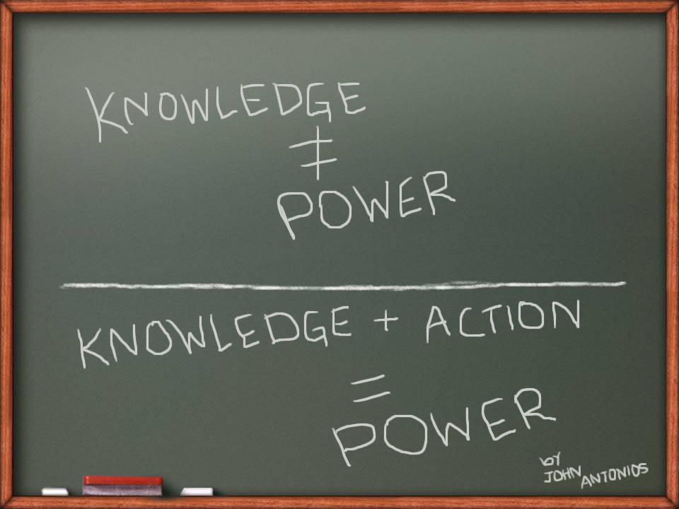 Knowledge 'n Action Equal Power